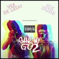 Vee De Leon、Joe Dubb - She My Go 2 ((feat.JoeDubb)(Explicit))