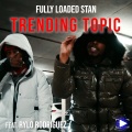 Trending Topic (feat. Rylo Rodriguez)(Explicit)