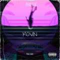 Movin' (feat. Ryan V)(Explicit)