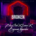 Bigsam Entertainment Rsa、BlaqGod、Loner、bigsam ugandan - Broken (feat. BlaqGod, Loner & Bigsam Ugandan)(Explicit)