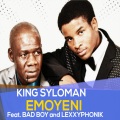 King Syloman、Lexxyphonik、Silas、Bad Boy - Emoyeni