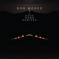 Bob Moses - Back Down