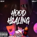 Hood Healing (Explicit)