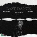 Nøsu、Boydro、Jacques - Last Dance (Explicit)