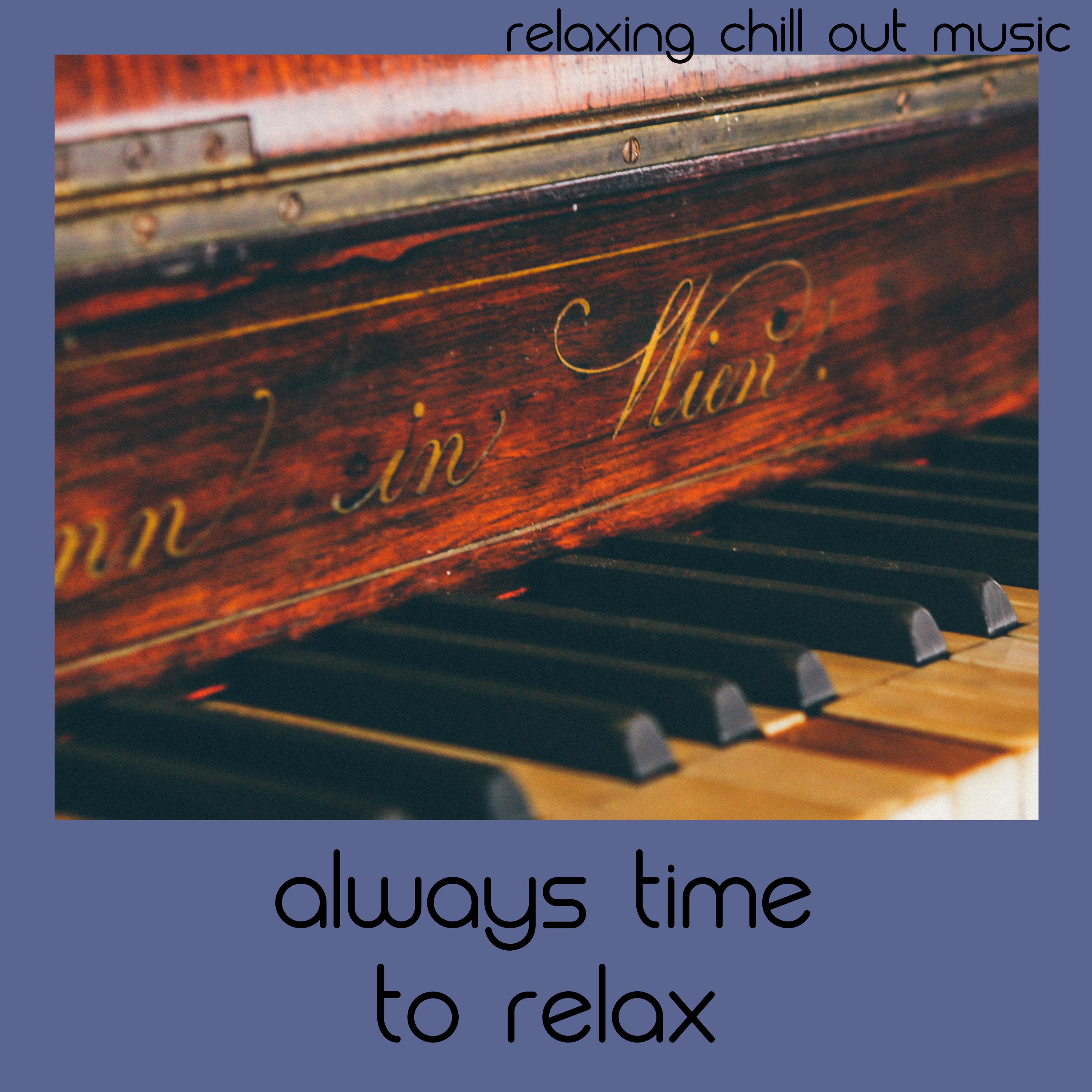 Always Time To Relax
