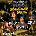 Big Z Tha Zavage、BodyBag Tha Zipper、Wiccid Lo、Cap-D - Underground Drippin' (feat. BodyBag Tha Zipper, Wiccid Lo & Cap-D)(Explicit)