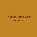 MellyX、Mak - Mixed Emotions (feat. MellyX)(Explicit)
