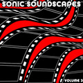Sonic Soundscapes Vol. 3