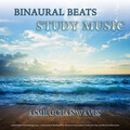 Binaural Beats Study Music、Study Music & Sounds、Study Music - Ocean Waves Studying Music