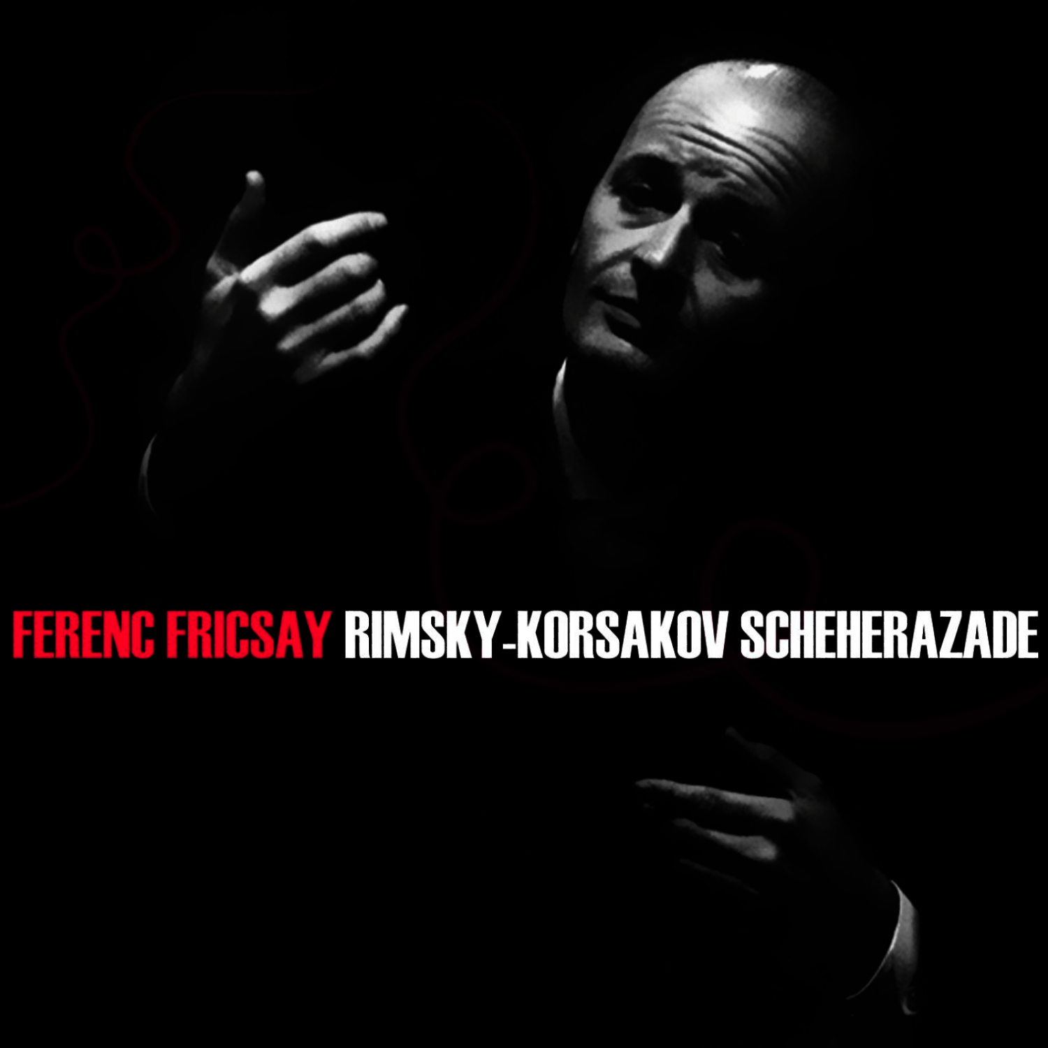 ferenc fricsay - Scheherazade Symphonic Suite, Op. 35: IV. Allegro molto