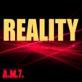 A.M.7. - Reality