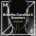Breathe Carolina、Sunstars - DYSYLM