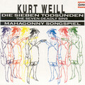 WEILL, K.: 7 Deadly Sins (The) / Mahagonny (Opera)