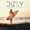 Dizzy - Last Kiss (Explicit)