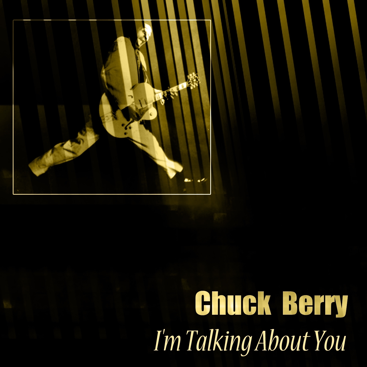 Chuck Berry - I'm Talking About You