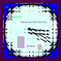 A Minute and A Half of Your Time(A Brief Dissolution of Infinity)