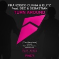 Bec & Sebastian、Francisco Cunha、Blitz - Turn Around (Matthew Ros Remix)(Feat. Bec & Sebastian)