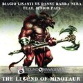 Junior Paes、Biagio Lisanti、Danny Barba Nera - The Legend of Minotaur (Radio Edit)