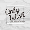 Only Wish (惟愿)