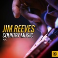 Jim Reeves Country Music, Vol. 1