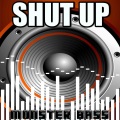 Monster Bass - Shut Up(And Give Me Whatever You Got)- Monster Bass Tribute to Amelia Lily