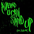 U Can Stand Up (Edit|Explicit)