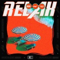 Relax (remix：M3SSIAH)