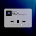AR刘夫阳 - SHUT UP