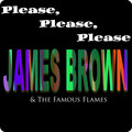 James Brown、The Famous Flames - Please, Please, Please (RingTone)