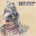 Bob Evans - Not Fair
