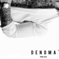 Denoma' (feat. Phantom Steeze Costa Titch & Laco)(Explicit)