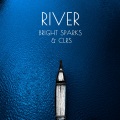 Bright Sparks、CLRS - River