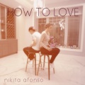 Nikita Afonso、Randy C - How To Love