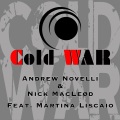 Andrew Novelli、Nick Macleød、Martina Liscaio - Cold War (Radio Version)