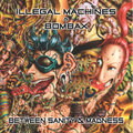 Illegal Machines、Bombax - Sanity