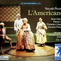 Giovanna Donadini、Simon Edwards、Patrizia Ciofi、Orchestra Internazionale D'Italia - L'americano - Part I Scene 8: Eccolo: quanto e vago (Aurora, Villotto) - Scene 9: Anch'io, mio caro