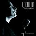 Loquillo - La vida que yo veo