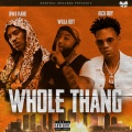 whole thang (feat. rich boy & bwa kane)(Explicit)