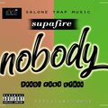 Supa Fire - NoBody (sam)