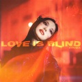 Love Is Blind 真爱盲目