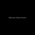 Billie Jean (Album Version)(tr)