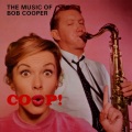 Coop! The Music Of Bob Cooper