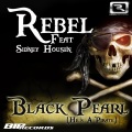 Rebel、Sidney Housen - Black Pearl (He's a Pirate)(Remix)