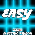 Electric Prison - Easy - (Electric Prison's Remake Version of Mat Zo & Porter Robinson)