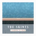 The Skints - Learning to Swim
