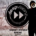 Sandy Rivera - Speak (Main Mix)