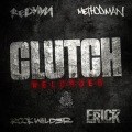 Clutch Reloaded (Explicit)