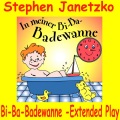 Stephen Janetzko - In meiner Bi-Ba-Badewanne (Remix 2010)