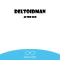 Deltoidman - Can Not Kill My Vibe (Original Mix)(Remix)