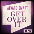 Alvaro Smart - Get It Over